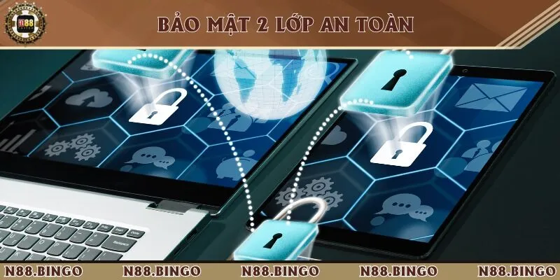 Nhà Cái N88 Có Thật Sự An Toàn? Đánh Giá Chi Tiết 2 Bảo mật 2 lớp chắc chắn